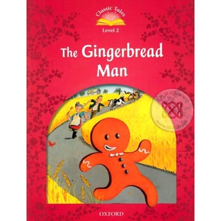 Bundanjai (หนังสือเรียนภาษาอังกฤษ Oxford) Classic Tales 2nd ED 2 : The Gingerbread Man (P)