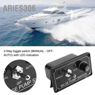 Aries306 12V DC ไฟ LED แสดงสถานะปั๊มน้ำท้องเรือแผงสวิตช์ด้วยตนเอง / ปิด อัตโนมัติสำหรับเรือเดินทะเล