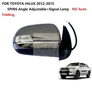 กระจกมองหลังรถยนต์ ด้านเดียว ปรับได้ พร้อมไฟสัญญาณ สําหรับ TOYOTA HILUX 2012 2013 2014 2015 5PINS 1 ชิ้น