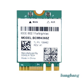 Bang อะแดปเตอร์การ์ด WIFI ไร้สาย BCM94360Z BCM94360NG BCM94360 2.4G+5G+BT4.0 802.11AC BCM94360