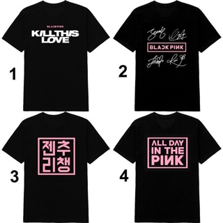 เสื้อยืดคอกลมBlackpink t-shirt in your area  พร้อมส่ง kill this loveS-4XL