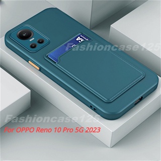 เคสซิลิโคนนิ่ม พร้อมช่องใส่บัตร สําหรับ Oppo Reno 10 Pro 5G 2023 Oppo Reno 10 Pro Reno10 10Pro Reno10Pro Plus 10Pro+ + 4G 5G 2023