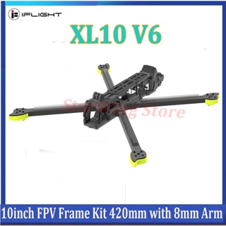 Iflight XL10 V6 ชุดกรอบ FPV 10 นิ้ว 420 มม. พร้อมแขน 8 มม. สําหรับโดรน O3 Air Unit Caddx Vista HD FPV Long Range LR10