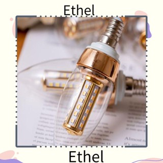 Ethel1 หลอดไฟ Led E14 E27 E14 ประหยัดพลังงาน สีขาว สําหรับแขวนตกแต่งบ้าน