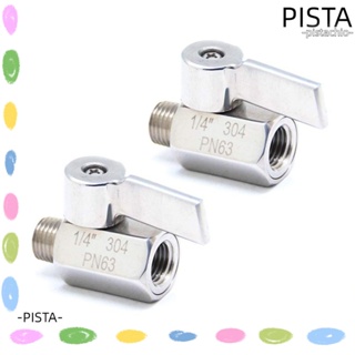 Pista วาล์วน้ํา สเตนเลส 304 ตัวเมีย ตัวผู้ ตัวเมีย แรงดันสูง 1/4 นิ้ว สีเงิน สําหรับแก๊ส 2 ชิ้น