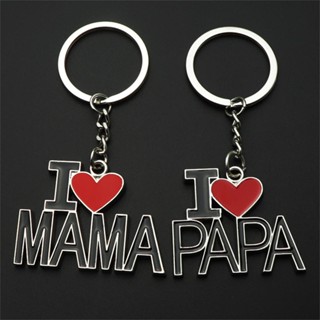 พวงกุญแจแฟชั่น จี้รูป I Love PAPA Mama MOM PAPA ของขวัญวันพ่อ วันวาเลนไทน์ สําหรับครอบครัว