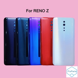 Reno Z ฝาครอบแบตเตอรี่ แบบกระจก ด้านหลัง 3D สําหรับ OPPO RENO Z