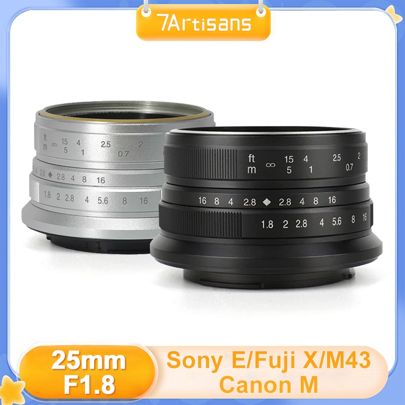 7artisans 25mm F1.8 APC-S Manual Focus Prime Lens สําหรับ Sony E Fujifilm FX Canon EOS-M Micro 4/3 Mount