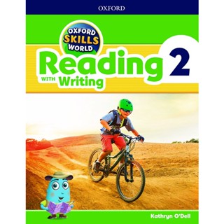 Bundanjai (หนังสือเรียนภาษาอังกฤษ Oxford) Oxford Skills World Reading with Writing 2 : Student Book /Workbook (P)