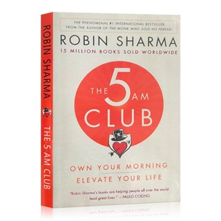 หนังสือภาษาอังกฤษ The 5AM Club: Own Your Morning Elevate Your Life By Robin Sharma Time Management