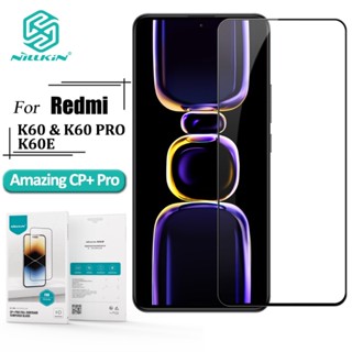 Nillkin CP+ Pro Series กระจกนิรภัยกันรอยหน้าจอ สําหรับ Redmi K60 Pro K60E K60 9H