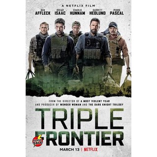 DVD ดีวีดี Triple Frontier ปล้น ล่า ท้านรก (เสียง ไทยมาสเตอร์/อังกฤษ ซับ ไทย/อังกฤษ) DVD ดีวีดี