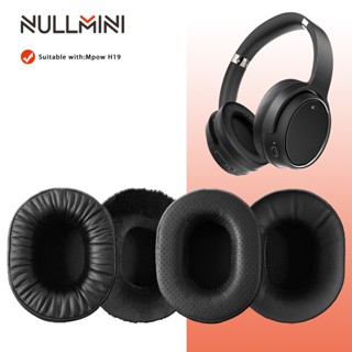 Nullmini แผ่นครอบหูฟัง แบบเปลี่ยน สําหรับ Mpow H19