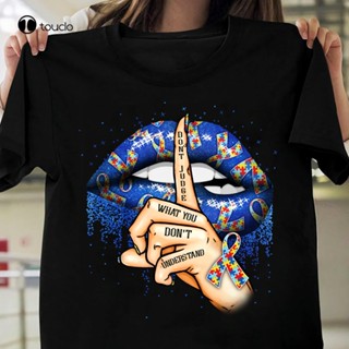 เสื้อยืด พิมพ์ลายลิปอาร์ต Dont Judge Autism Awareness เซ็กซี่ ของขวัญ 4XL 5XL 6XL