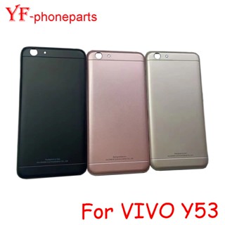 ฝาครอบแบตเตอรี่ด้านหลัง สําหรับ Vivo Y53