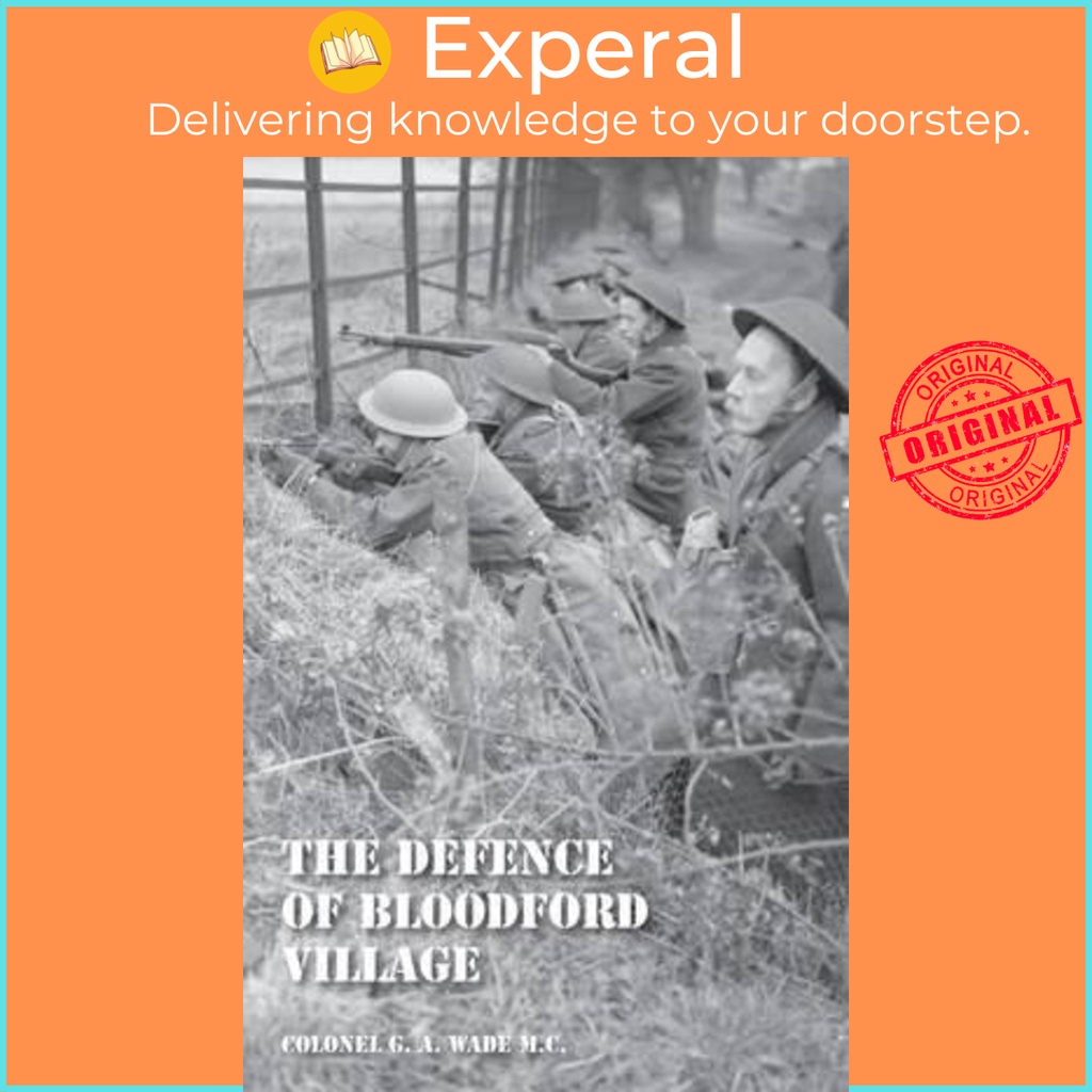 Defence of Bloodford Village โดย Col G a Wade MC (ปกอ่อน)