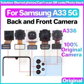 กล้องหน้า หลัง สําหรับ Samsung Galaxy A33 5G A336 A335G Ultra Wide Back Macro Depth Facing Main Telephoto selfie lifting Camera kamera belakang flex cable ribbon Module Compatible