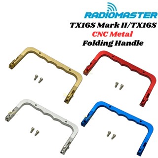 Radiomaster Tx16s Mark II Tx16s CNC มือจับโลหะ พับได้ Tx16s-CNC