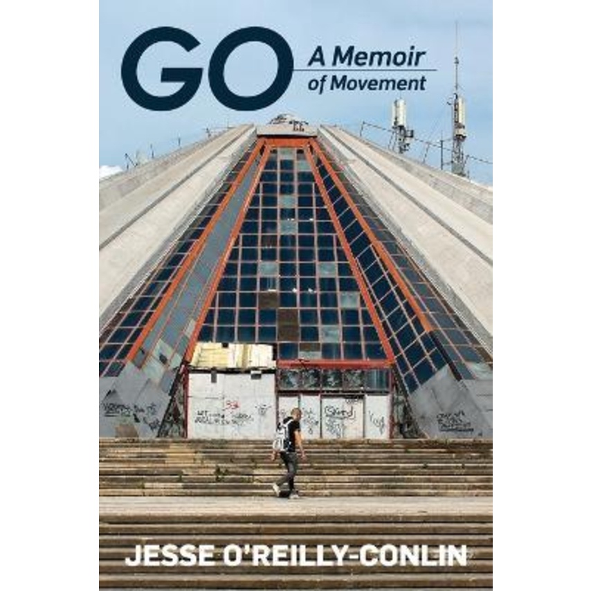 Go : A Memoir of Movement โดย Jesse O& x27;Reilly-Conlin (ปกอ่อน)