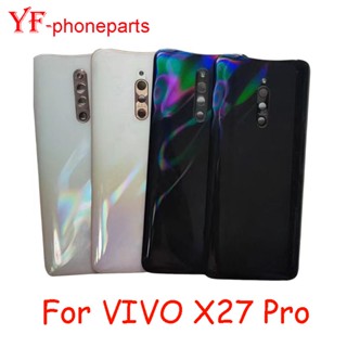 ฝาครอบแบตเตอรี่ด้านหลัง สําหรับ VIVO X27 Pro