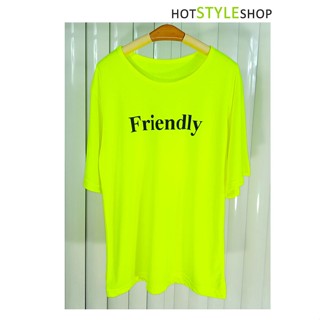 เสื้อยืดสีสะท้อนแสงสกรีนลาย Friendly ทรงโอเวอร์ไซส์ สำหรับปาร์ตี้ชุดนีออน หากกระทบแสงไฟแบล็คไลท์จะสามารถเรืองแสง