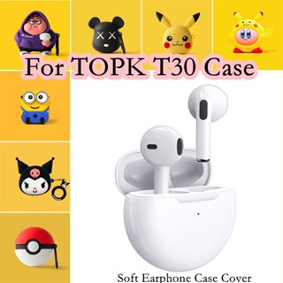 【พร้อมส่ง】เคสหูฟัง แบบนิ่ม กันกระแทก ลายการ์ตูน สําหรับ TOPK T30 TOPK T30