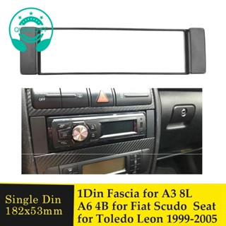 Fascia กรอบ 1 DIN สําหรับ Audi A3 8L A6 4B Seat Toledo Leon Fiat Scudo Stereo Facia Plate Dash CD Trim 1 DIN Radio Cover