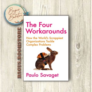 The Four Workarounds - Paulo Savaget (ภาษาอังกฤษ) - bagus.bookstore