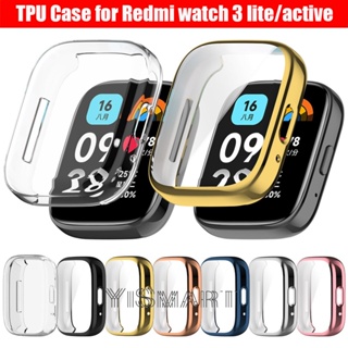 เคสป้องกัน TPU แบบนิ่ม สําหรับ Redmi Watch 3 Lite ป้องกันหน้าจอ แบบเต็ม สําหรับ Redmi Watch 3 Active Smart Watch กันชน