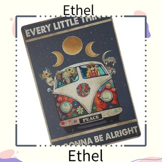 Ethel1 ป้ายโปสเตอร์ อลูมิเนียม ลาย Eevery Little Thing Is Gonna Be Alright สไตล์วินเทจ 8×12 นิ้ว สําหรับตกแต่งผนังบ้าน