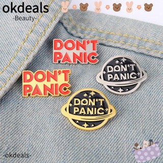 Okdeals เข็มกลัดอัลลอย รูป Dont Panic เครื่องประดับแฟชั่น สร้างสรรค์ สําหรับตกแต่งเสื้อผ้า แจ็กเก็ต หมวก 4 ชิ้น