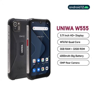 Uniwa W555 สมาร์ทโฟน 5.71 นิ้ว 4G 3G RAM 32G ROM Android 12 MT6761 Quad Core กล้องหลัง 13MP 4000mA NFC