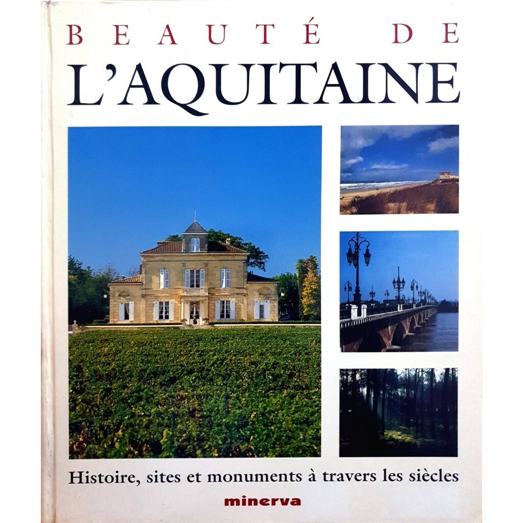 BEAUTE’ DE L’AQUITAINE : MINERVA