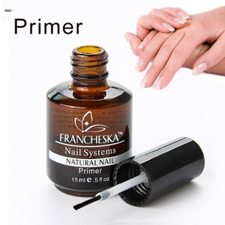 Francheska Nail  Primer ไพรเมอร์ ไล่ความชื้น กันเชื้อรา 15ml nuuo