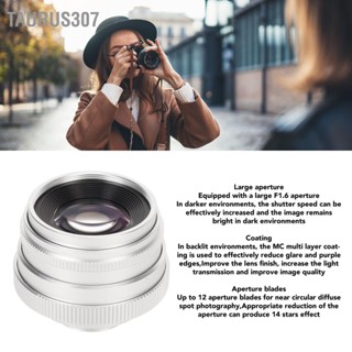  Taurus307 เลนส์แมนนวลโฟกัส 35 มม. F1.6 C Mount รูรับแสงกว้างขนาดใหญ่ เลนส์ไพรม์โฟกัสแบบแมนนวลสำหรับกล้องมิเรอร์เลส