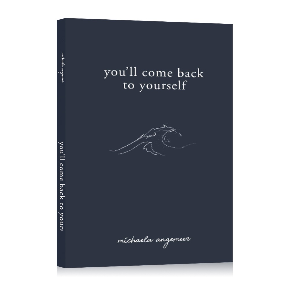 You'll Come Back to Yourself by Michaela Angemeer literature poetry prose english books (Paperback)