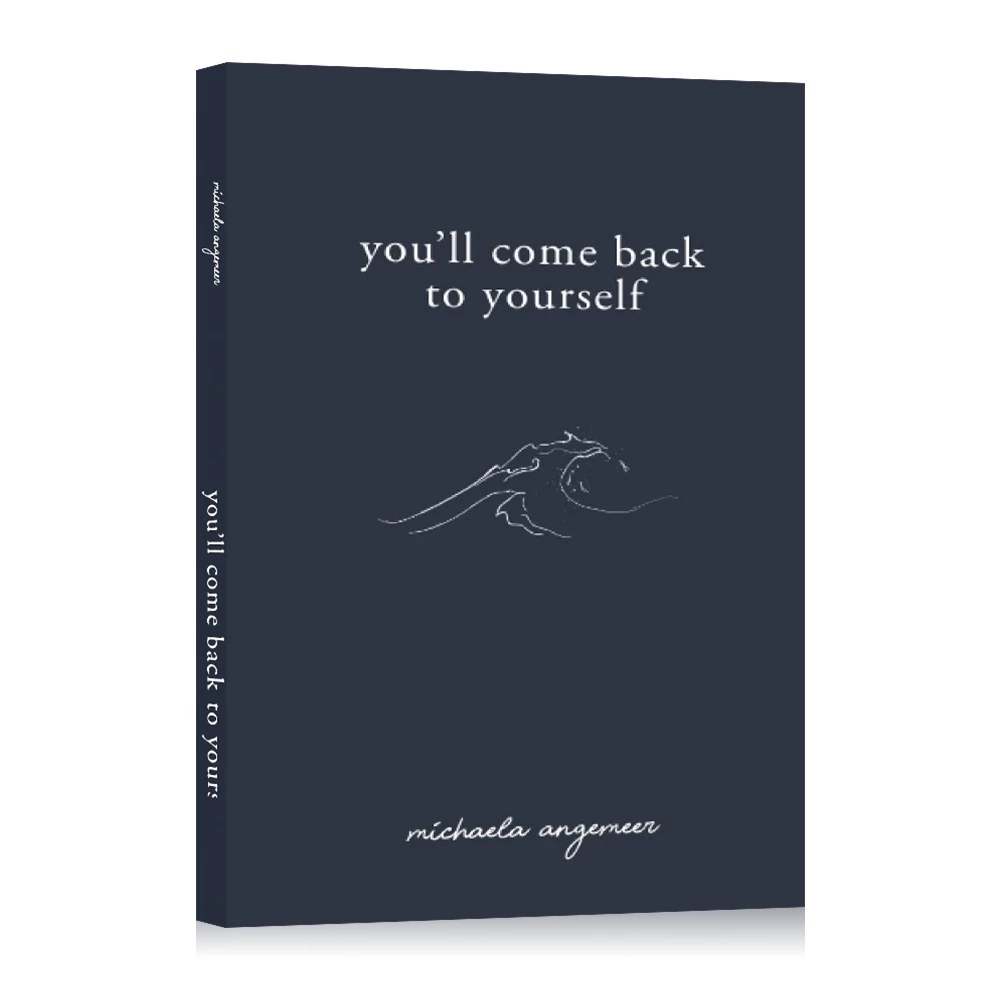 You'll Come Back to Yourself by Michaela Angemeer literature poetry prose english books (Paperback)