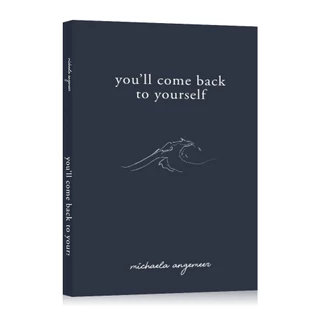 You'll Come Back to Yourself by Michaela Angemeer literature poetry prose english books (Paperback)