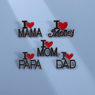 เข็มกลัดโลหะ รูป I Love Papa Mama I Love Money Pin เครื่องประดับ สําหรับแม่ และพ่อ