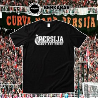 เสื้อยืด Persija - Love And Pride [Plastisol] •BerkabarStore [S-5XL]