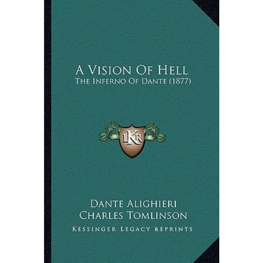 A Vision of Hell : The Inferno of Dante (1877) โดย MR Dante Alvighieri (ฉบับสหรัฐอเมริกาปกอ่อน)