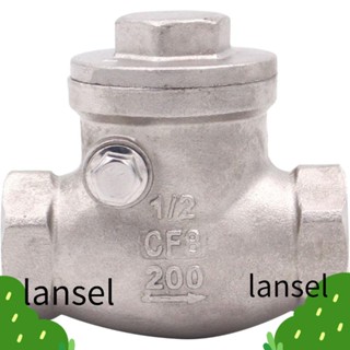 Lansel วาล์วทางเดียว แนวนอน 1/2 นิ้ว สเตนเลส 304 ทนทาน WOG 200 PSI CF8M NPT วาล์วไหลย้อนกลับ น้ํามัน น้ํา อากาศ