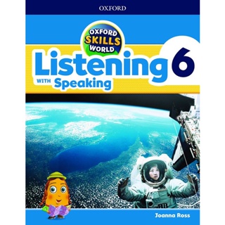 Bundanjai (หนังสือเรียนภาษาอังกฤษ Oxford) Oxford Skills World Listening with Speaking 6 : Student Book /Workbook (P)