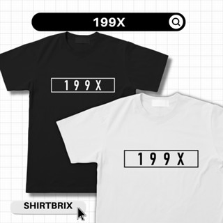 199X Statement Shirt Tshirt (Customizable year) Unisex เสื้อยืดคอกลม