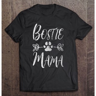 【hot sale】เสื้อยืด พิมพ์ลาย Bostie Mama Boston Terrier Lover ของขวัญ สําหรับคุณแม่