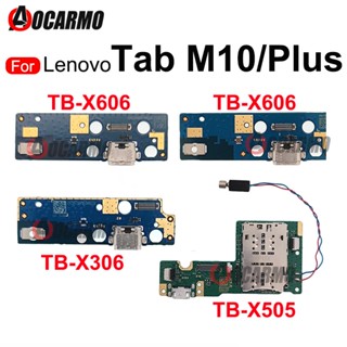 บอร์ดพอร์ตชาร์จ USB สําหรับ Lenovo M10 HD 2nd TB-X306 TB-X505 X505F X606F TB-X606 Tab M10 Plus