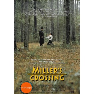 หนังแผ่น DVD Millers Crossing (1990) เดนล้างเดือด (เสียง ไทย/อังกฤษ | ซับ ไทย/อังกฤษ) หนังใหม่ ดีวีดี