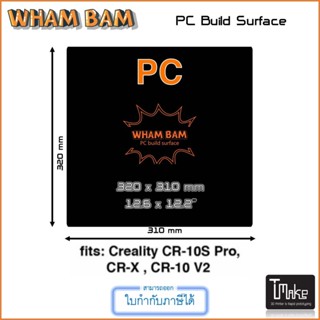 Wham bam PC Build Surface 320x310 for CR-10S PRO/ CR-10S PRO V2 / CR-X / CR-10 V2 / V3