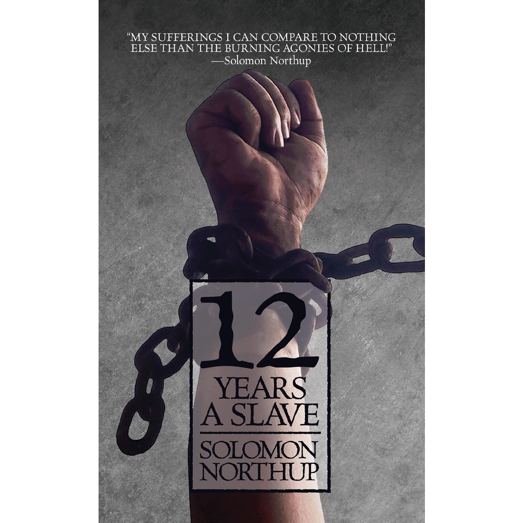 12 Years a Slave โดย Solomon Northup (ฉบับสหรัฐอเมริกาปกอ่อน)