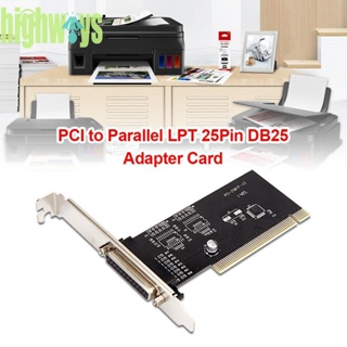 อะแดปเตอร์การ์ดควบคุมเครื่องพิมพ์ Pci เป็น Parallel LPT 25Pin DB25 [highways.th]